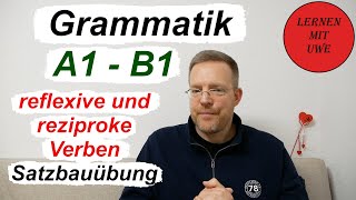 Grammatik für A1-B1 - Teil 023a - Übungen zu reflexiven/reziproken Verben