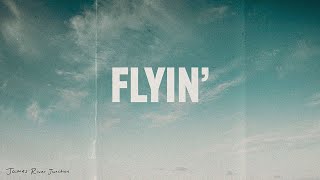 James River Junction - Flyin' (Lyric Video)