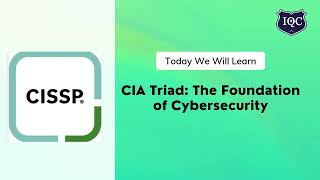 Understanding the CIA Triad: The Foundation of Cybersecurity