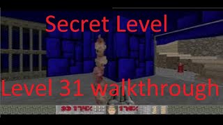 Doom II, Level 31 (secret level)