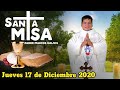 Misa de Hoy Jueves 17 de Diciembre 2020 con el Padre Marcos Galvis