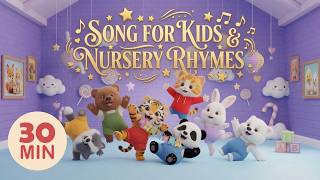 Song for Kids &amp; Nursery Rhymes | 30 min Compilation