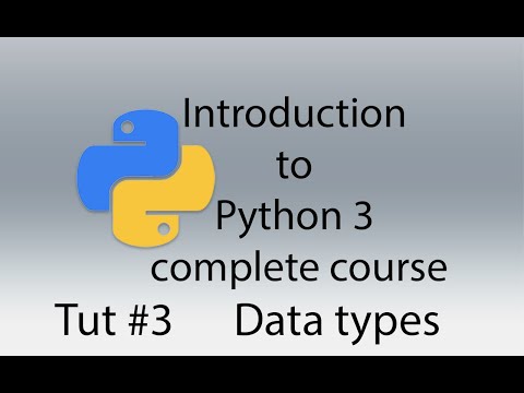 Data and Variables in python 3 : tut 3