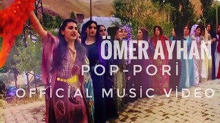 Ömer AYHAN - Pop-Pori | Prod. Rıdvan Yıldırım [ Video] Resimi