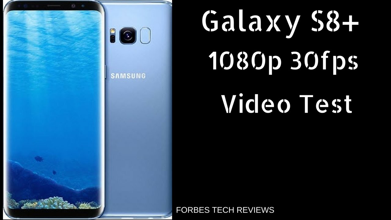 Samsung Galaxy S8+ 1080p @30fps Video Sample: S8+ Discussion - YouTube