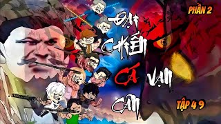 Episode 49 P2 The Battle Of The Thousand Pound Fish Nunu Vietsub