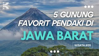5 Gunung Favorit Pendaki di Jawa Barat | No.3 Cocok untuk Pemula!