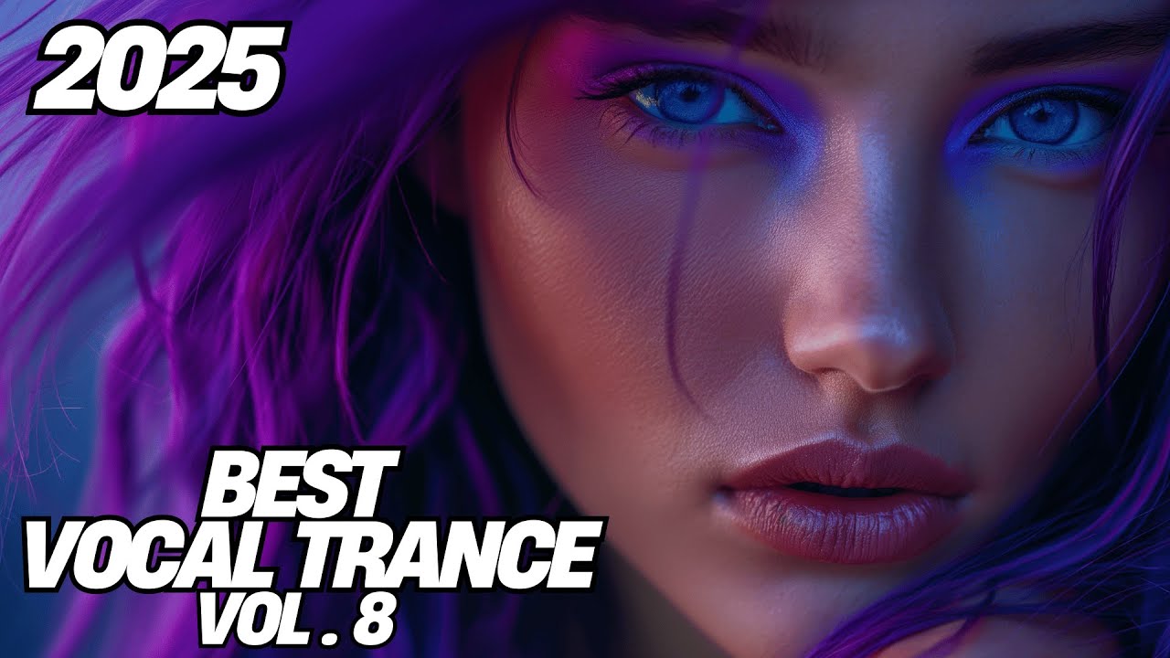TranceFy Vocal Trance Vol. 8 | Euphoric Uplifting Trance Mix 2025