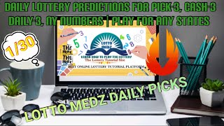 Your Daily Lottery Predictions For Pick-3, Cash-3, Daily-3, NY NUMBERS | Play for any States