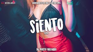 SIENTO REMIX - Dj Mateo Villagra ft. Brunenger, Lil Cake, Lautaro Lopez