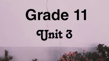Grade 11, Unit 3, Listening