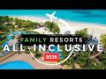 15 Best Affordable All Inclusive Family Resorts 2025