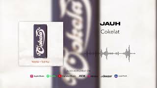 Cokelat - Jauh (Official Audio)