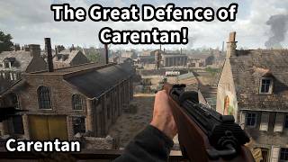 Defending Carentan When no one would! | Hell Let Loose |