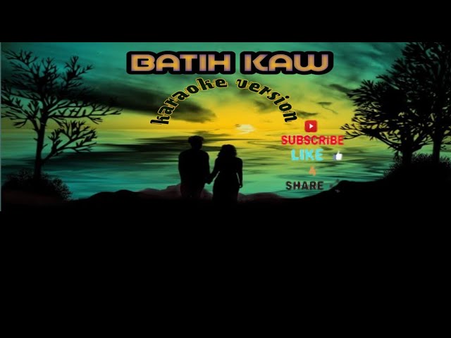 BATI KAW (karaoke version) #tausugsong #HaronBimboy class=