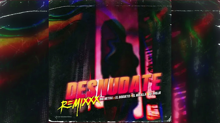 Big Metra x El Bogueto x El Malilla - Desnúdate Remix (MBLXX Extended)