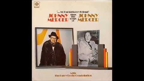 Johnny Mercer / Too Marvelous For Words