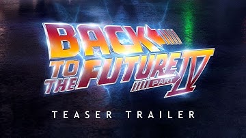 Back to The Future Part 4  Fan Made Trailer (2024)