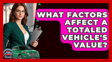 What Factors Affect A Totaled Vehicle