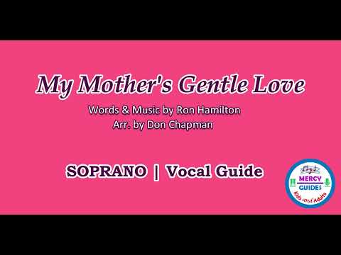 My Mother's Gentle Love | Soprano | Vocal Guide