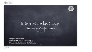 1/75 MOOC Internet de las Cosas Parte I: Presentación del curso.