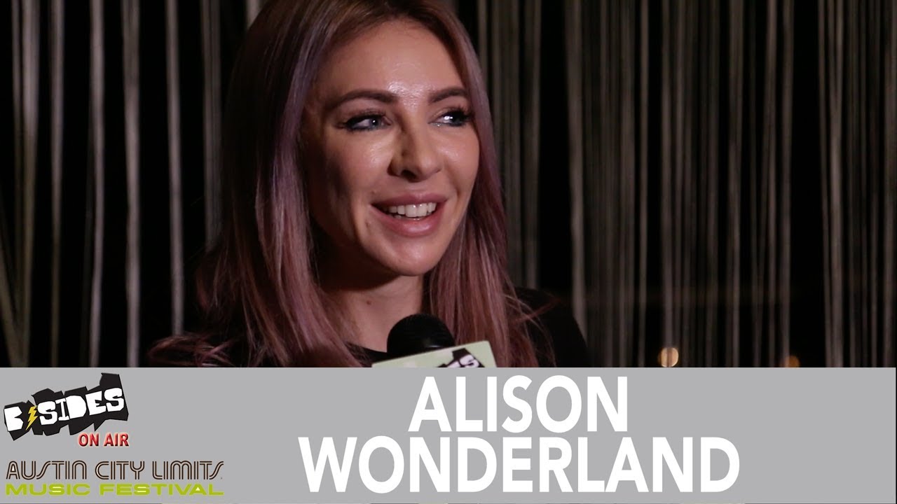 B Sides On Air Interview Alison Wonderland At Austin City Limits