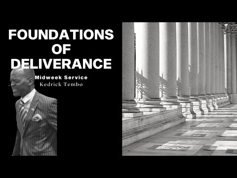 Foundations of Deliverance | March 5, 2024 | Midweek Service