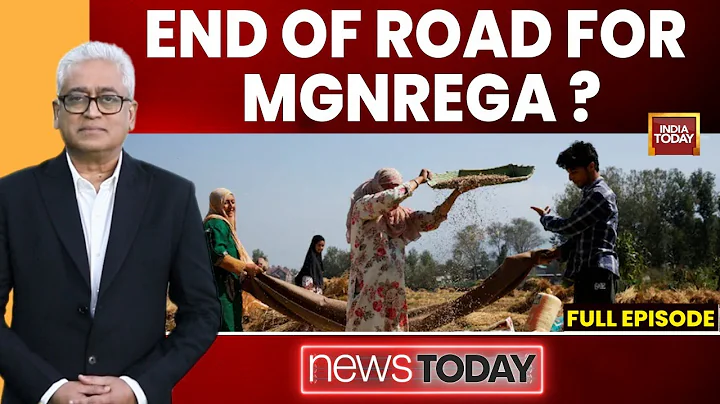 NewsToday With Rajdeep Sardesai | Centre’s New ‘G. Ramji Bill’ to Replace MGNREGA Sparks War
