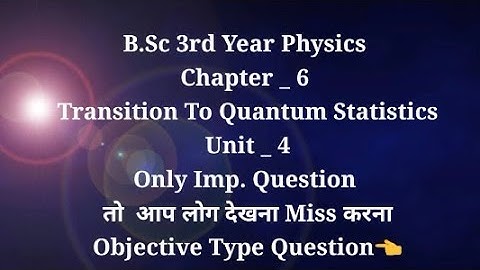 B.Sc 3rd Year Physics Relativity And Statistical Physics Objective Type Question Only Important Que.