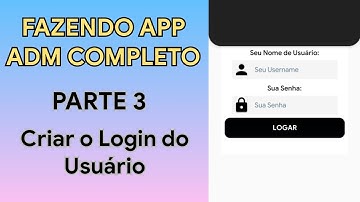 CRIANDO APP ADM COMPLETO | Parte 3 - Login do Usuário | Sketchware