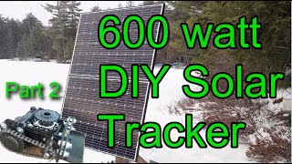 600 watt DIY Solar Tracker - Part 2