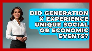 Did Generation X Experience Unique Social or Economic Events? | The Gen X Rewind News