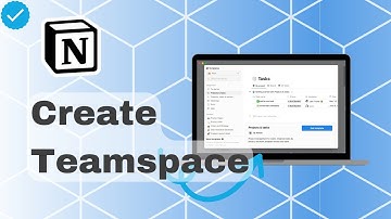 How To Create Teamspace In Notion?