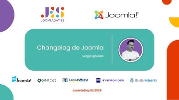 JoomlaDay ES 2025 - Changelog de Joomla! - Sergio Iglesias