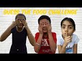 Guess the food challenge spicy kidsgarimayagyanshsurbhi