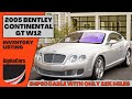 Dcouvrez cette bentley continental gt w12 2005 une grand tourer pas comme les autres 