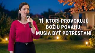 Oslavná pieseň „Tí, ktorí provokujú Božiu povahu, musia byť potrestaní“