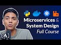 Microservice Architecture and System Design with Python &amp; Kubernetes – Full Course