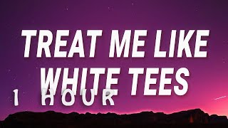 [ 1 HOUR ] Summer Walker - Treat me like white tees White Tee Sped Up (Lyrics)