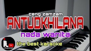 Download lagu ANTUDKHILANA karaoke nada wanita