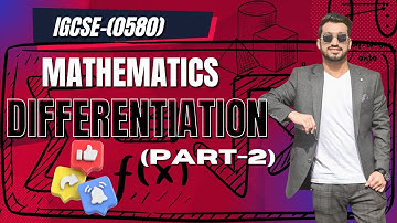 IGCSE MATHS | DIFFERENTIATION | (Part-2)