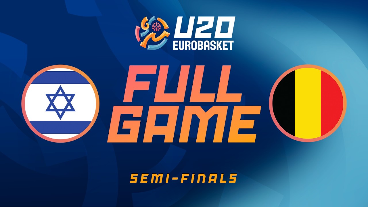 Semi-Finals | Israel v Belgium | Full Basketball Game | FIBA U20 Women's EuroBasket 2026