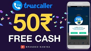 Free➡️50₹ Cash || 1No.➡️50₹- 10No.➡️500₹ || TrueCaller App Loot || Free➡️50₹ Bank Cash || screenshot 5