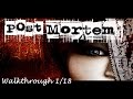 Post Mortem PC : Walkthrough 1/18