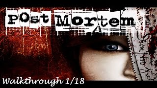Post Mortem PC : Walkthrough 1/18
