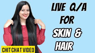 Hair and Skin Questions || Live video chit chat with my subscribers