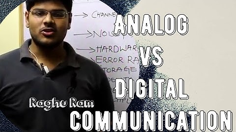 Differences between Analog and Digital Communication