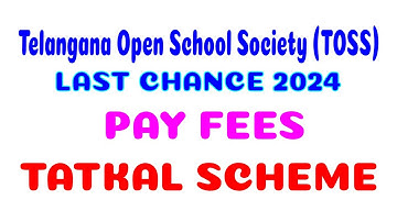Telangana Open School Society Announces TATKAL Scheme Dates for SSC & Intermediate Exams Fees 2024.