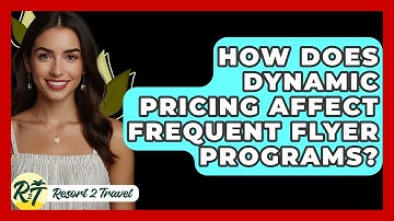 How Does Dynamic Pricing Affect Frequent Flyer Programs? - Resort 2 Travel