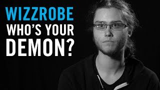 Who Is Your Demon: Wizzrobe